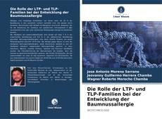 Die Rolle der LTP- und TLP-Familien bei der Entwicklung der Baumnussallergie的封面