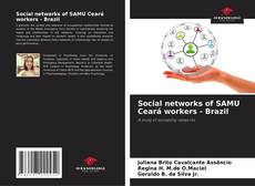 Buchcover von Social networks of SAMU Ceará workers - Brazil
