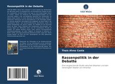 Borítókép a  Rassenpolitik in der Debatte - hoz