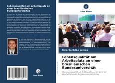 Lebensqualität am Arbeitsplatz an einer brasilianischen Bundesuniversität的封面