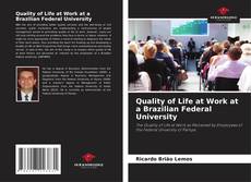Capa do livro de Quality of Life at Work at a Brazilian Federal University 