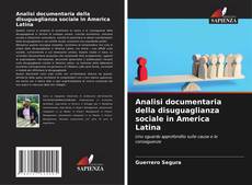 Borítókép a  Analisi documentaria della disuguaglianza sociale in America Latina - hoz