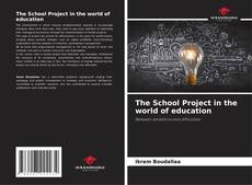 Portada del libro de The School Project in the world of education