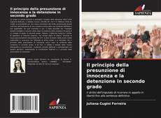 Borítókép a  Il principio della presunzione di innocenza e la detenzione in secondo grado - hoz