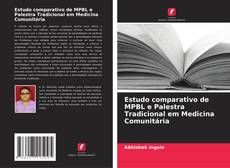 Estudo comparativo de MPBL e Palestra Tradicional em Medicina Comunitária的封面