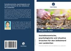 Sozioökonomische, psychologische und situative Ursachen für den Selbstmord von Landwirten的封面