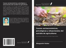 Bookcover of Causas socioeconómicas, psicológicas y situacionales del suicidio de agricultores