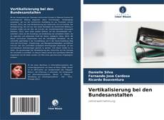 Borítókép a  Vertikalisierung bei den Bundesanstalten - hoz