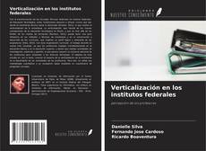 Обложка Verticalización en los institutos federales