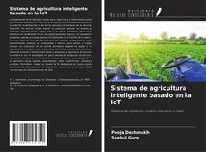 Copertina di Sistema de agricultura inteligente basado en la IoT