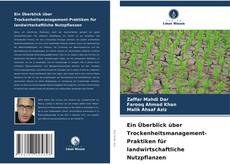 Ein Überblick über Trockenheitsmanagement-Praktiken für landwirtschaftliche Nutzpflanzen的封面