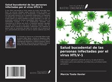 Buchcover von Salud bucodental de las personas infectadas por el virus HTLV-1
