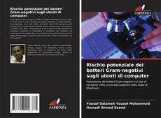 Borítókép a  Rischio potenziale dei batteri Gram-negativi sugli utenti di computer - hoz