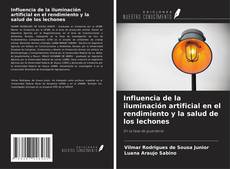 Capa do livro de Influencia de la iluminación artificial en el rendimiento y la salud de los lechones 