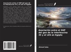 Bookcover of Asociación entre el SNP del gen de la interleucina 35 y el LES en Egipto