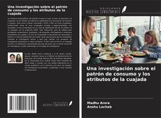 Una investigación sobre el patrón de consumo y los atributos de la cuajada kitap kapağı