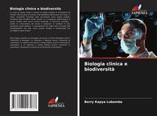 Borítókép a  Biologia clinica e biodiversità - hoz