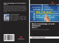 Bookcover of Basic knowledge of anti-Semitism Part 1