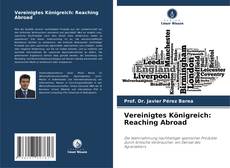 Capa do livro de Vereinigtes Königreich: Reaching Abroad 