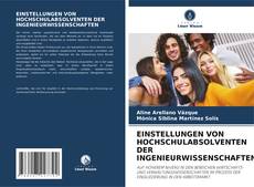 EINSTELLUNGEN VON HOCHSCHULABSOLVENTEN DER INGENIEURWISSENSCHAFTEN的封面