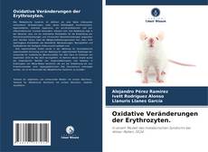 Capa do livro de Oxidative Veränderungen der Erythrozyten. 