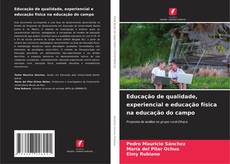 Borítókép a  Educação de qualidade, experiencial e educação física na educação do campo - hoz
