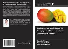 Buchcover von Evaluación de Variedades de Mango para el Procesamiento del Producto Néctar