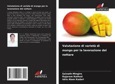 Bookcover of Valutazione di varietà di mango per la lavorazione del nettare