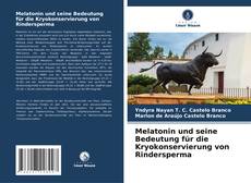 Portada del libro de Melatonin und seine Bedeutung für die Kryokonservierung von Rindersperma