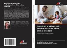 Portada del libro de Emozioni e affettività nell'educazione della prima infanzia