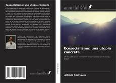 Bookcover of Ecosocialismo: una utopía concreta