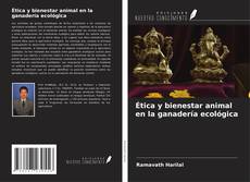 Bookcover of Ética y bienestar animal en la ganadería ecológica