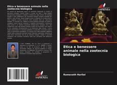 Etica e benessere animale nella zootecnia biologica的封面