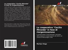 Copertina di La cooperativa "Cecilio Miranda" in fase di riorganizzazione