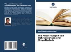 Capa do livro de Die Auswirkungen von Bohrspülungen und Umweltschutz 