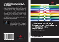 Buchcover von The FUSEN Game as a Resource for the Inclusion of Students with Disabilities