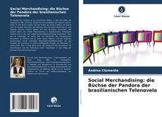 Social Merchandising: die Büchse der Pandora der brasilianischen Telenovela的封面