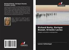 Copertina di Richard Rorty, Enrique Dussel, Ernesto Laclau