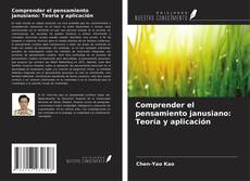 Bookcover of Comprender el pensamiento janusiano: Teoría y aplicación