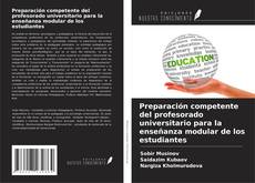 Buchcover von Preparación competente del profesorado universitario para la enseñanza modular de los estudiantes