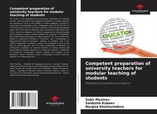 Portada del libro de Competent preparation of university teachers for modular teaching of students