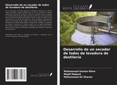 Buchcover von Desarrollo de un secador de lodos de levadura de destilería