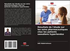 Résultats de l'étude sur les soins pharmaceutiques chez les patients saoudiens hypertendus的封面