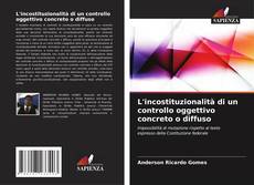 Buchcover von L'incostituzionalità di un controllo oggettivo concreto o diffuso