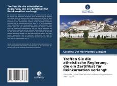 Borítókép a  Treffen Sie die atheistische Regierung, die ein Zertifikat für Reinkarnation verlangt - hoz