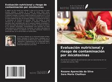 Capa do livro de Evaluación nutricional y riesgo de contaminación por micotoxinas 