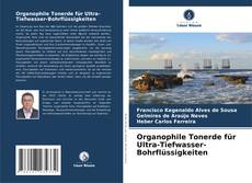 Copertina di Organophile Tonerde für Ultra-Tiefwasser-Bohrflüssigkeiten