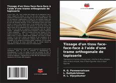 Tissage d'un tissu face-face-face à l'aide d'une trame orthogonale de tapisserie kitap kapağı