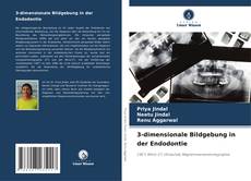 3-dimensionale Bildgebung in der Endodontie kitap kapağı