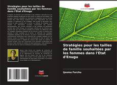 Buchcover von Stratégies pour les tailles de famille souhaitées par les femmes dans l'État d'Enugu